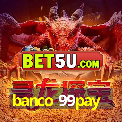 banco 99pay